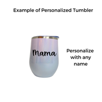 Wine Tumbler-12 oz. (Can be personalized)