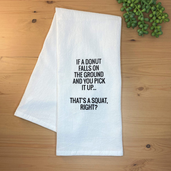 Kitchen Hand Towel- If A Donut Falls...